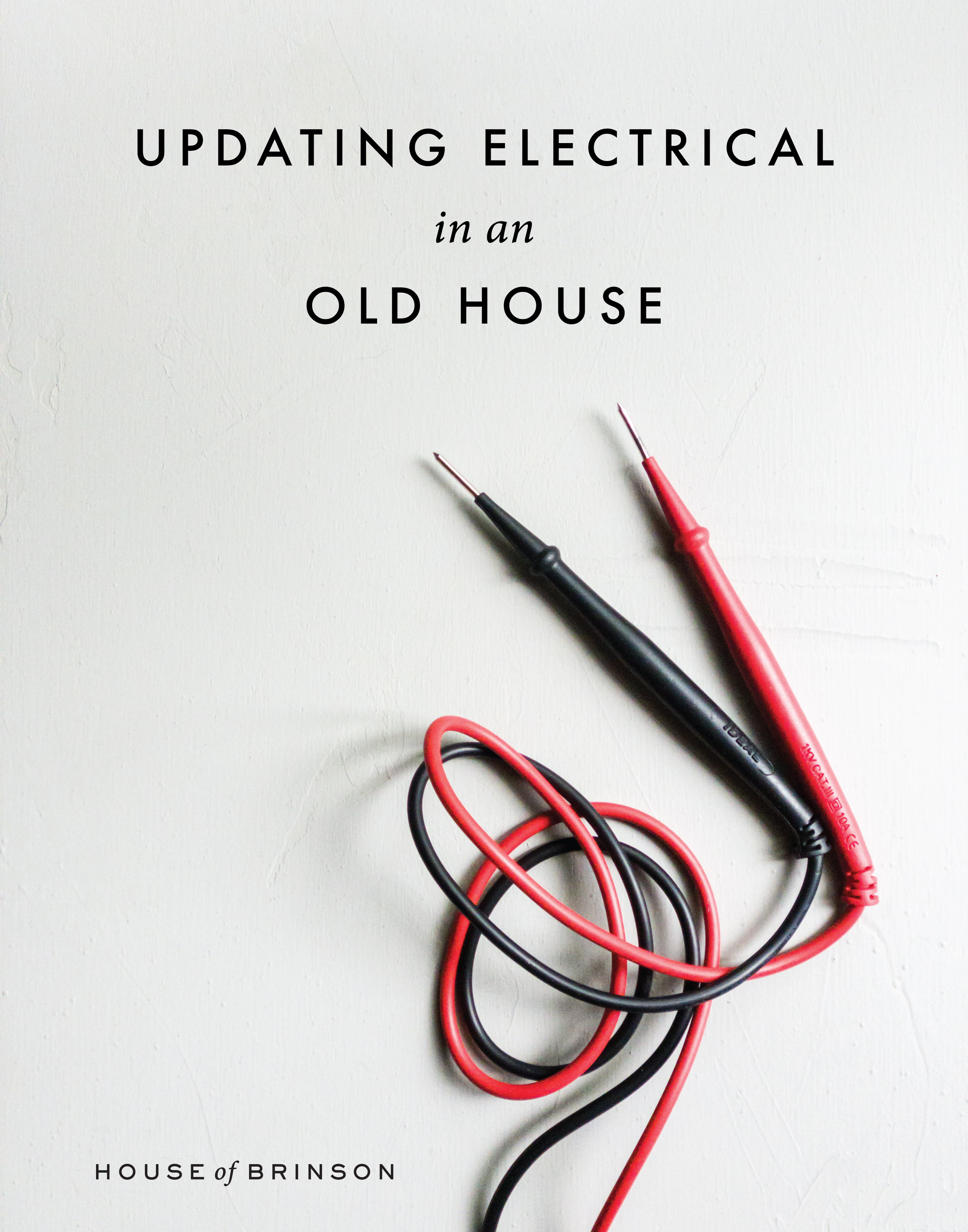 House of Brinson / Updating Electric in an Old House